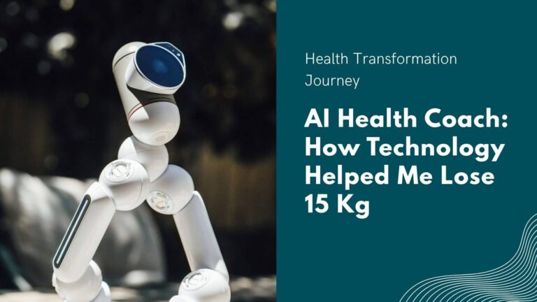 AI Health Coach How Technology Helped Me Lose 15 Kg
